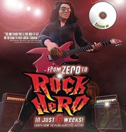 Cover of: From Zero To Rock Hero In Just 6 Weeks Learn How To Play Electric Guitar