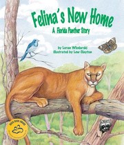 Cover of: Felinas New Home A Florida Panther Story