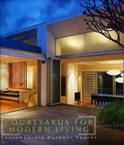 Cover of: Courtyards For Modern Living Contemporary Outdoor Spaces