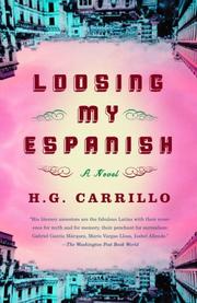 Cover of: Loosing My Espanish | H.G. Carrillo