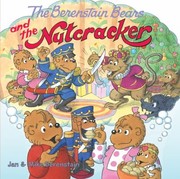 Cover of: The Berenstain Bears And The Nutcracker by 