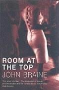 Room at the Top a Novel by John Braine, Braine, John