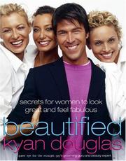 Cover of: Beautified: Secrets for Women to Look Great and Feel Fabulous