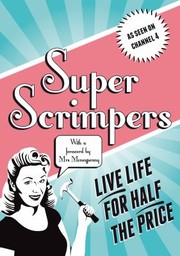 Cover of: Super Scrimpers Live Life For Half The Price