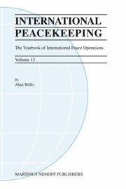 Cover of: International Peacekeeping The Yearbook Of International Peace Operations