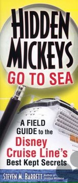 Cover of: Hidden Mickeys Go To Sea A Field Guide To The Disney Cruise Lines Best Kept Secrets