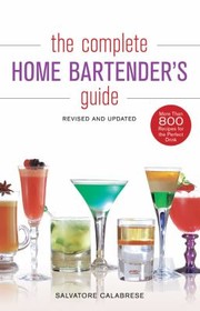 Cover of: The Complete Home Bartenders Guide