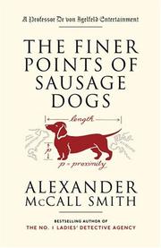 Cover of: The finer points of sausage dogs by Alexander McCall Smith