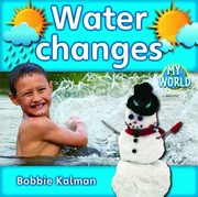 Water Changes by Bobbie Kalman