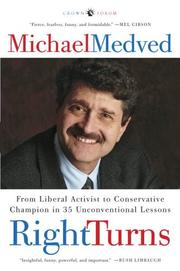 Cover of: Right Turns: From Liberal Activist to Conservative Champion in 35 Unconventional Lessons