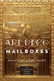 Cover of: Art Deco Mailboxes An Illustrated Design History