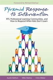 Cover of: Pyramid Response To Intervention Rti Professional Learning Communities And How To Respond When Kids Dont Learn
