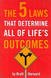 Cover of: The 5 Laws That Determine All Of Lifes Outcomes