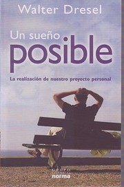Cover of: Un Sueo Posible La Realizacin De Nuestro Proyecto Personal