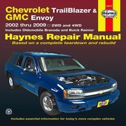 Chevrolet Trailblazer Gmc Envoy Oldsmobile Bravada Buick Rainier Automotive Repair Manual by Alan Ahlstrand