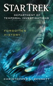 Star Trek Department of Temporal Investigations - Forgotten History by Christopher L. Bennett