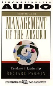 Cover of: Management Of The Absurd Paradoxes In Leadership