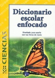 Diccionario Escolar Enfocado Ciencias by Roberto Escalona