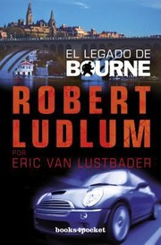 El Legado De Bourne by Robert Ludlum