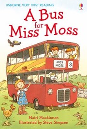 Cover of: A Bus For Miss Moss by 