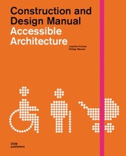 Cover of: Accessible Architecture Age And Disabilityfriendly Planning And Building In The 21st Century