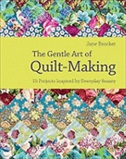 Cover of: Inspired To Quilt Over 15 Projects Celebrating The Fabric Of Craft Life