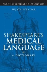 Cover of: Shakespeares Medical Language A Dictionary
