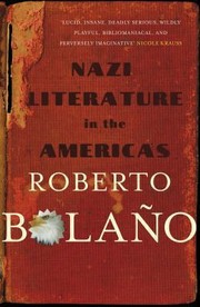 Nazi Literature In The Americas by Roberto Bolao