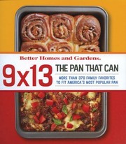 Cover of: 9 X 13 The Pan That Can More Than 370 Family Favorites To Fit Americas Most Popular Pan
