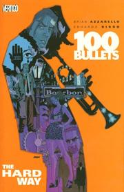 Cover of: 100 Bullets Vol. 8: The Hard Way