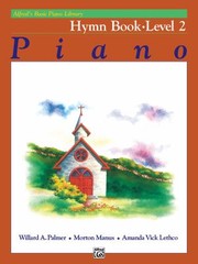 Cover of: Alfreds Basic Piano Course Hymn Book Bk 2
            
                Alfreds Basic Piano Library by 