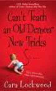 Cover of: Cant Teach An Old Demon New Tricks