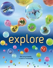 Cover of: Explore One Encyclopedia A World Of Knowledge by 