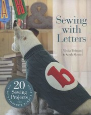 Sewing With Letters 20 Sewing Projects by Sarah Skeate