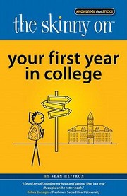Cover of: The Skinny On Your First Year In College