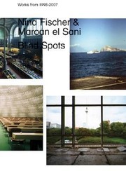 Cover of: Nina Fischer Maroan El Sani Blind Spots by 