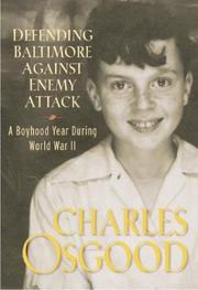 Cover of: Defending Baltimore against enemy attack: a boyhood year during World War II
