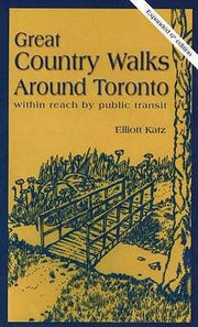 Cover of: Great Country Walks Around Toronto Within Reach By Public Transit