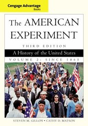 Cover of: The American Experiment A History Of The United States Volume 2 Since 1865