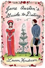 Jane Austen's guide to dating by Lauren Henderson