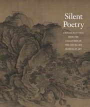 Cover of: Silent Poetry Chinese Paintings From The Cleveland Museum Of Art