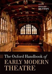 Cover of: Oxford Handbook Of Early Modern Theatre
