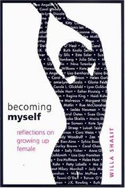 Cover of: Becoming myself: reflections on growing up female