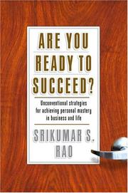 Cover of: Are you ready to succeed? by Srikumar S. Rao