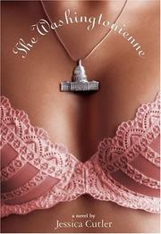 The Washingtonienne by Jessica Cutler, Jessica Cutler