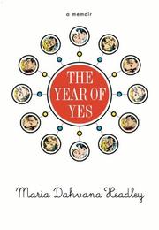 Cover of: The year of yes: a memoir