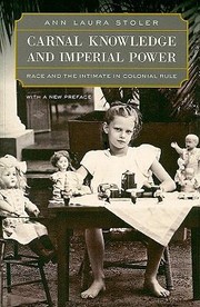 Cover of: Carnal Knowledge And Imperial Power Race And The Intimate In Colonial Rule