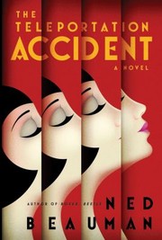 Cover of: The Teleportation Accident A Novel