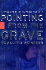 Cover of: Pointing from the grave: a true story of murder and DNA