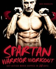 Cover of: Spartan Warrior Workout Get Actionmovie Ripped In 30 Days